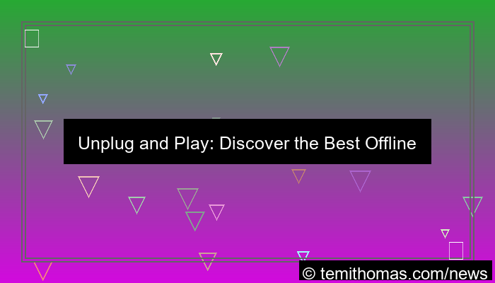 ilustrasi best offline games