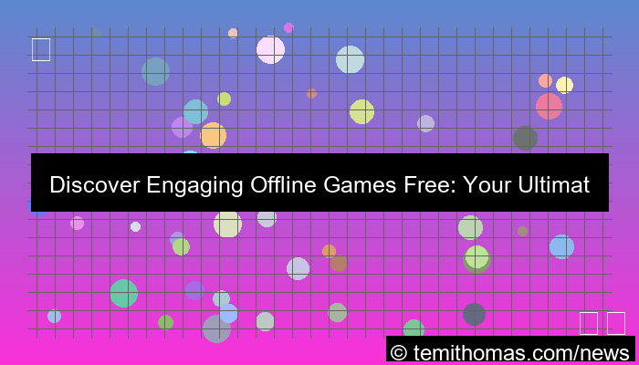 offline games free