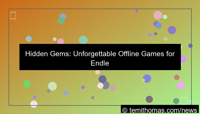 offline games hidden gems