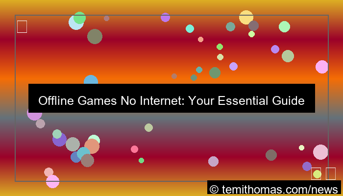 grafik offline games no internet