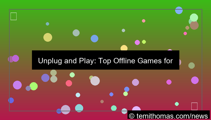 offline games without wifi