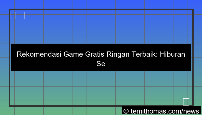 grafik game gratis ringan