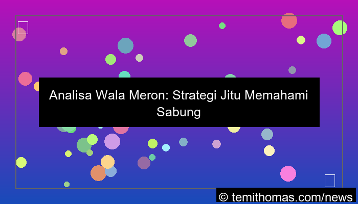 gambar analisa wala meron