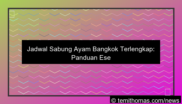 jadwal sabung ayam bangkok