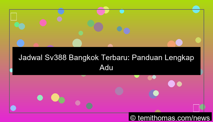 grafik jadwal sv388 bangkok