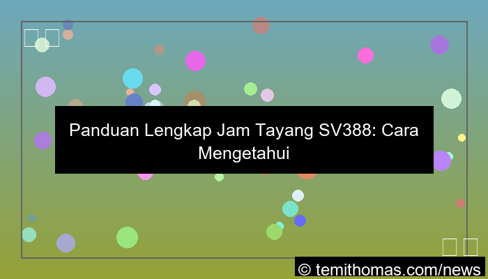 ilustrasi jam tayang sv388