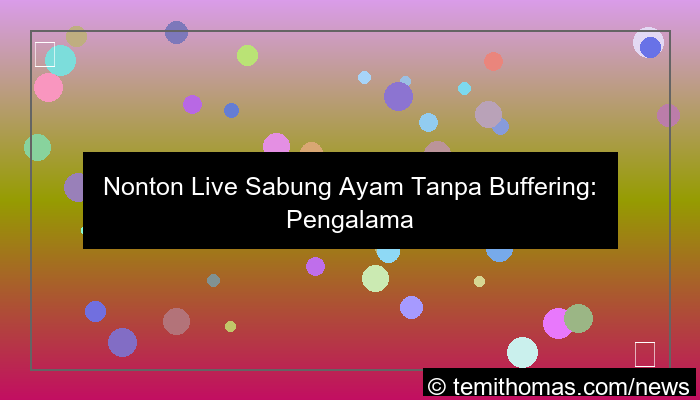 desain live sabung ayam tanpa buffering