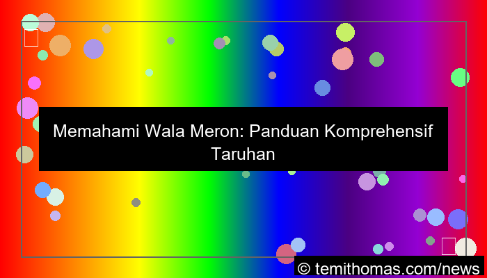 desain panduan lengkap wala meron