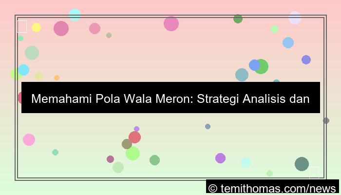 ilustrasi pola wala meron