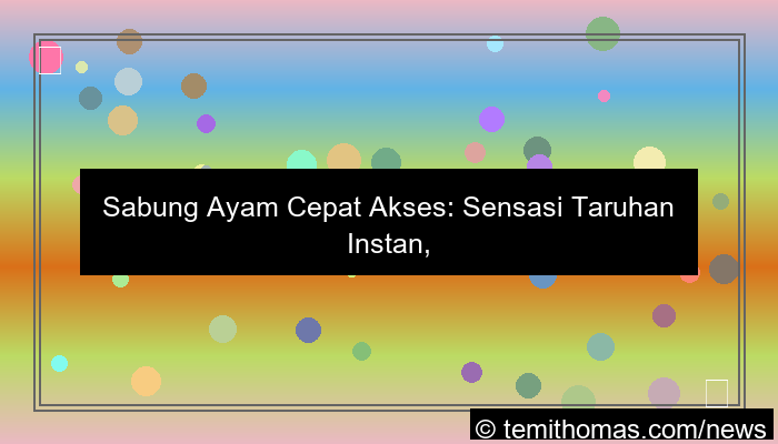 desain sabung ayam cepat akses