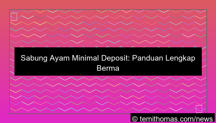 sabung ayam minimal deposit