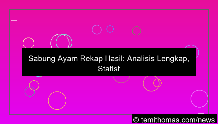 ilustrasi sabung ayam rekap hasil