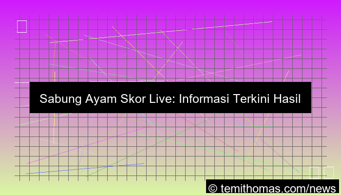 visual sabung ayam skor live