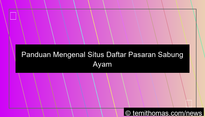 situs daftar pasaran sabung ayam