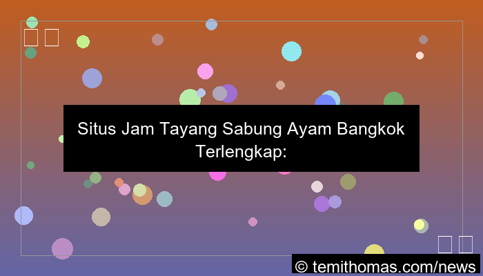 grafik situs jam tayang sabung ayam bangkok