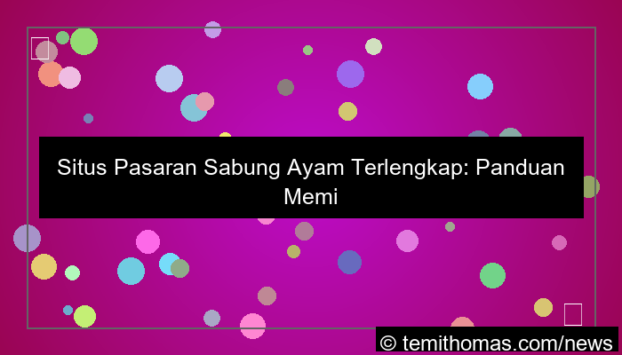 ilustrasi situs pasaran sabung ayam terlengkap