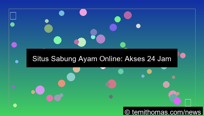 grafik situs sabung ayam akses 24 jam
