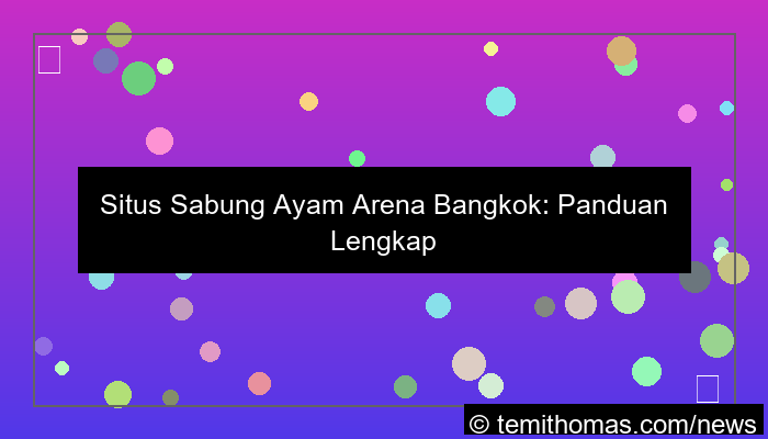 desain situs sabung ayam arena bangkok