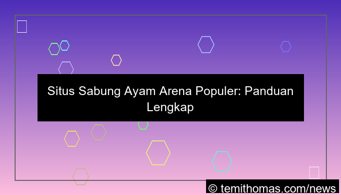 situs sabung ayam arena populer