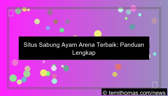 visual situs sabung ayam arena terbaik