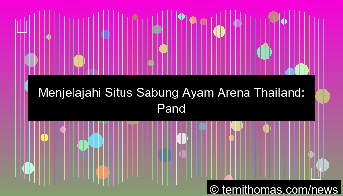 grafik situs sabung ayam arena thailand