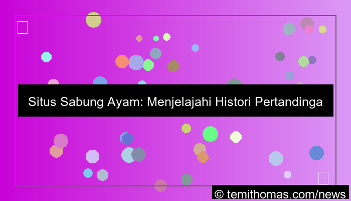situs sabung ayam histori pertandingan