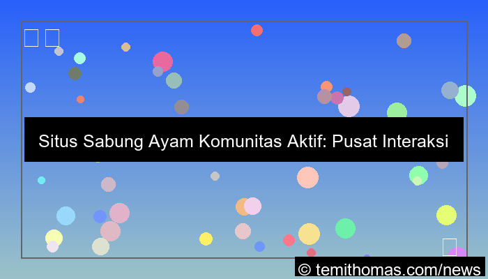 situs sabung ayam komunitas aktif