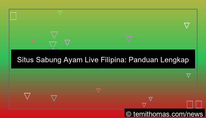 desain situs sabung ayam live filipina