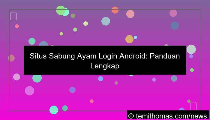situs sabung ayam login android