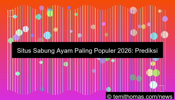 visual situs sabung ayam paling populer 2026
