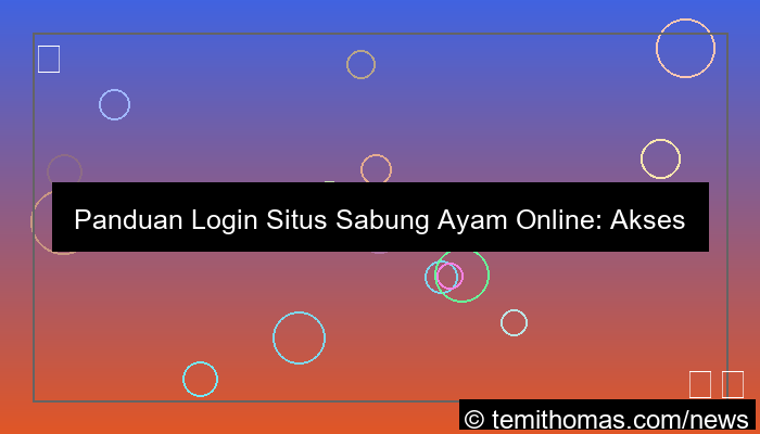 grafik situs sabung ayam panduan login