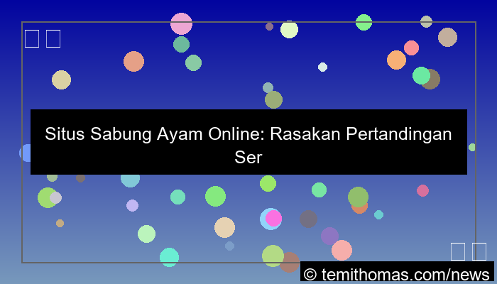 situs sabung ayam pertandingan seru