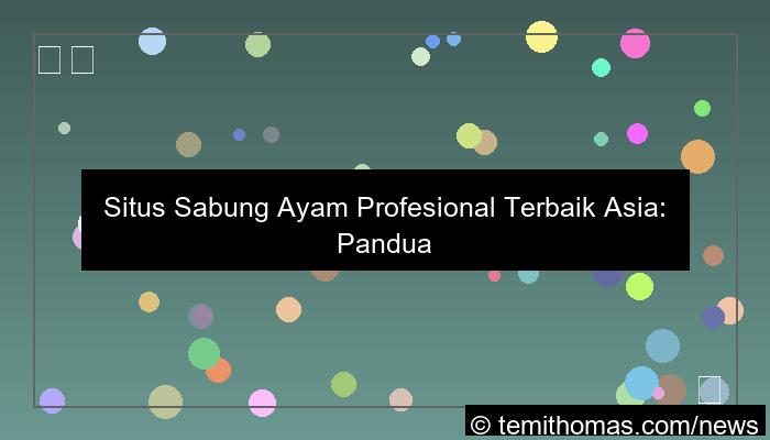 situs sabung ayam profesional terbaik asia