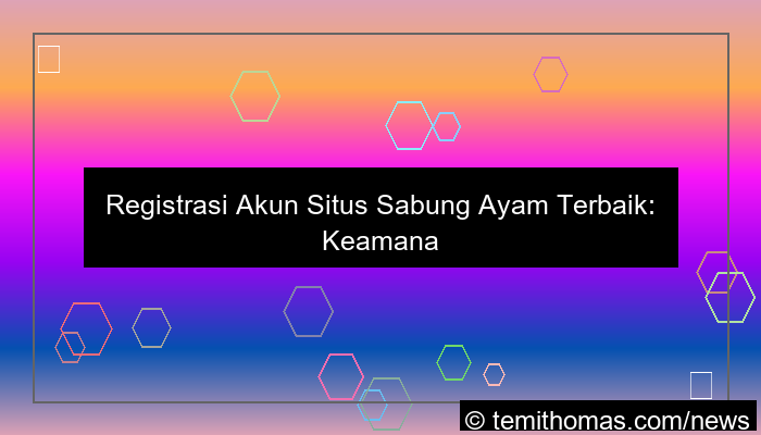 situs sabung ayam registrasi akun