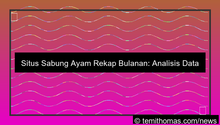 situs sabung ayam rekap bulanan
