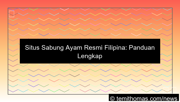 visual situs sabung ayam resmi filipina