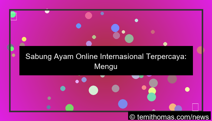 situs sabung ayam resmi internasional