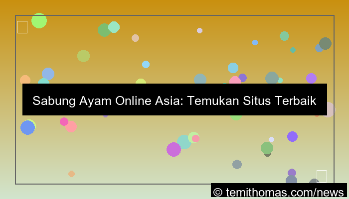 situs sabung ayam turnamen asia
