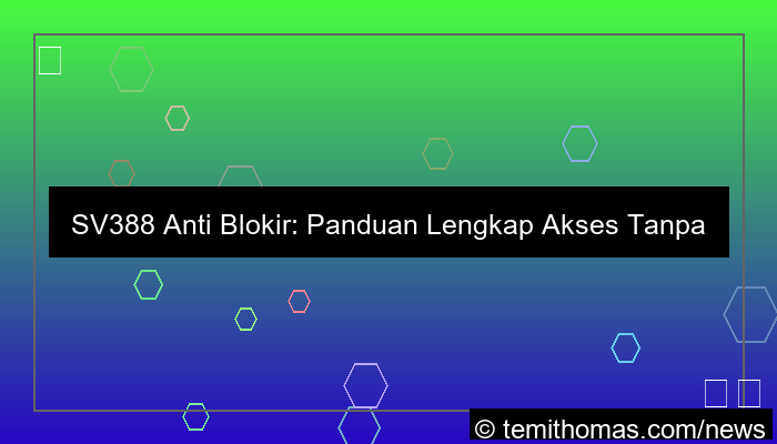 sv388 anti blokir