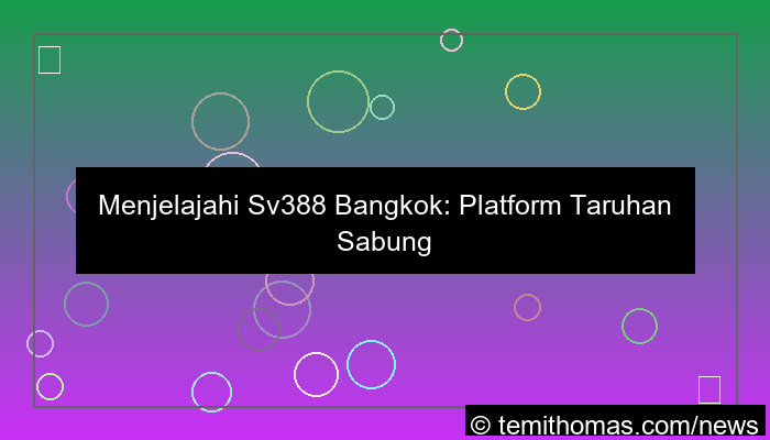 desain sv388 bangkok