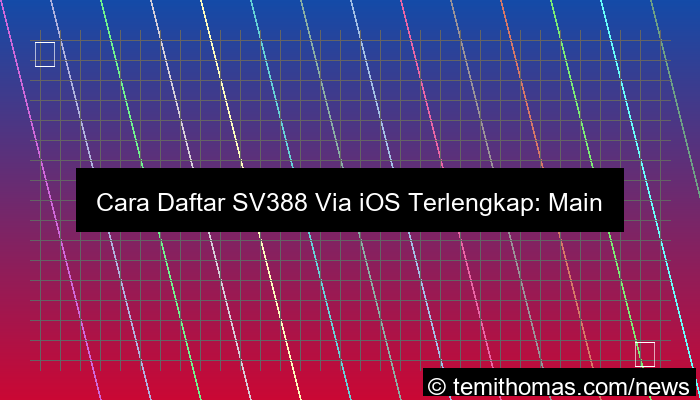 grafik sv388 daftar via ios