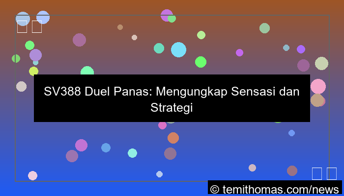 desain sv388 duel panas