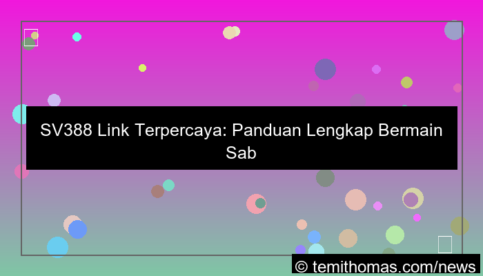 ilustrasi sv388 link terpercaya