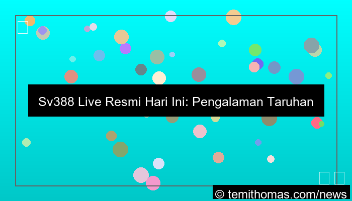 gambar sv388 live resmi hari ini