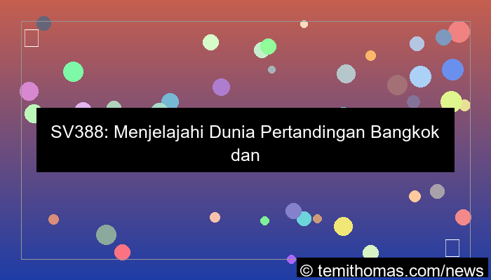 gambar sv388 pertandingan bangkok