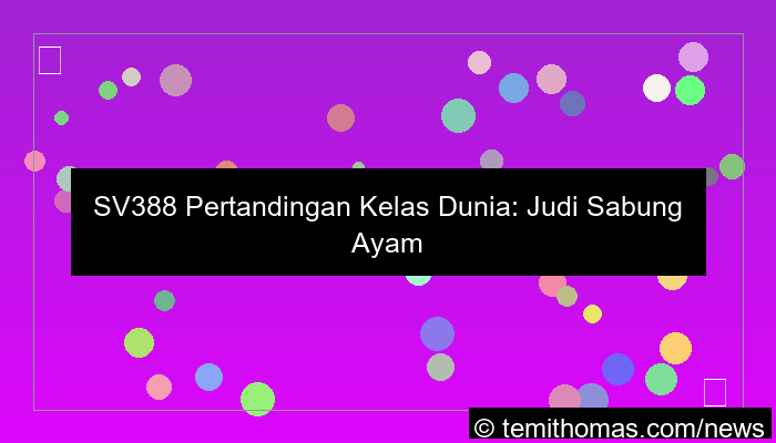 ilustrasi sv388 pertandingan kelas dunia