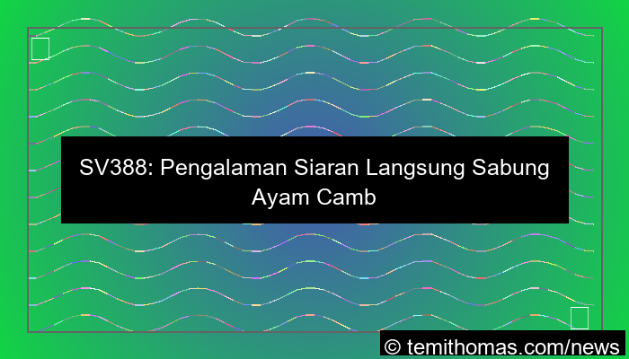 desain sv388 siaran langsung cambodia