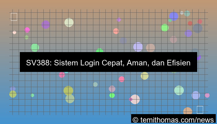 sv388 sistem login cepat
