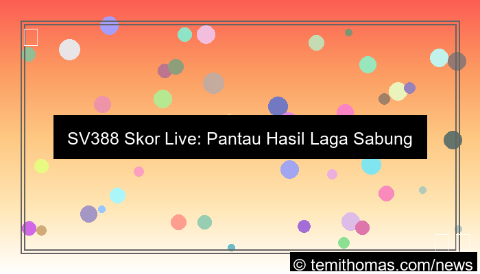 desain sv388 skor live