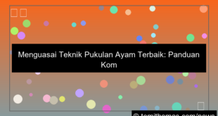 teknik pukulan ayam